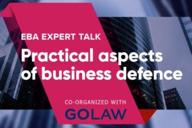 EBA Expert Talk “Practical aspects of business defence”