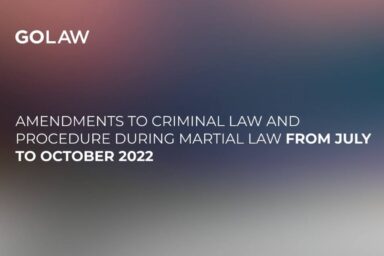 Amendments to criminal law and procedure during martial law from July to October 2022