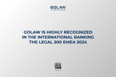 GOLAW is highly recognized in the international ranking The Legal 500 EMEA 2024