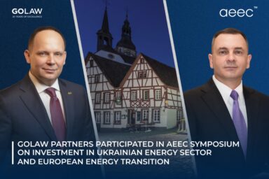 GOLAW Partners Participated in AEEC Symposium on Investment in Ukrainian Energy Sector