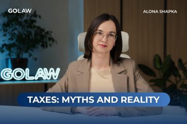 TOP-10 tax myths: Attorney at law at GOLAW Alona Shapka refutes the most common misconceptions￼