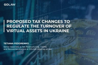 Proposed tax changes to regulate the turnover of virtual assets in Ukraine￼